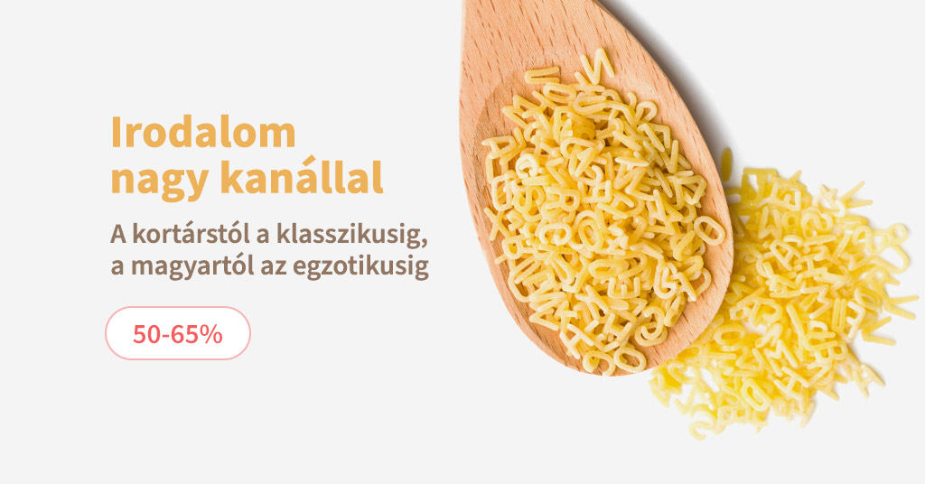 Irodalom, nagy kanállal