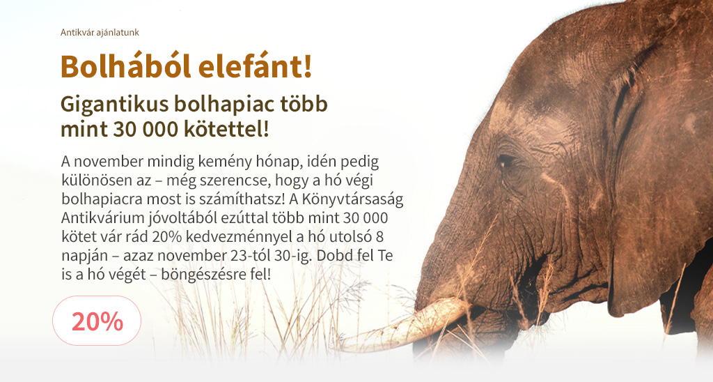 Bolhából elefánt!