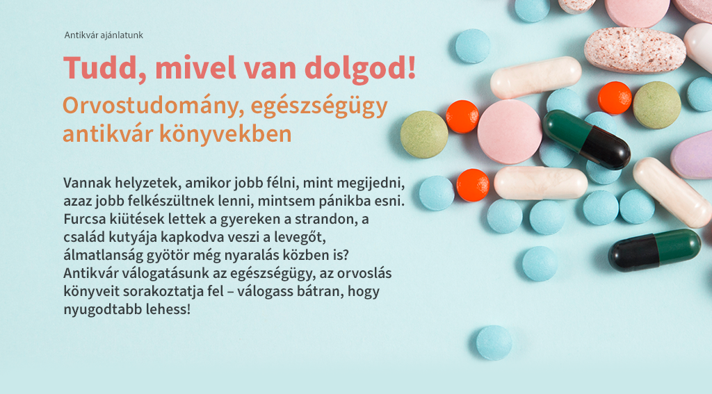 Orvostudomány, egészségügy antikvár könyvekben